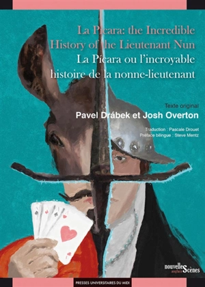La Picara : the incredible history of the Lieutenant Nun. La Picara ou L'incroyable histoire de la nonne-lieutenant - Pavel Drabek