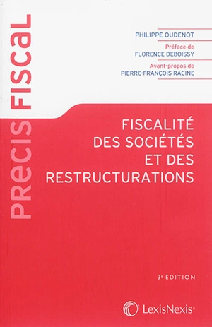 Fiscalité des sociétés et des restructurations - Philippe Oudenot