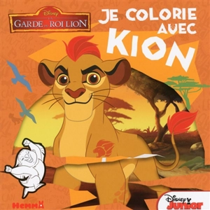 Je colorie avec Kion : la garde du roi Lion - Walt Disney company