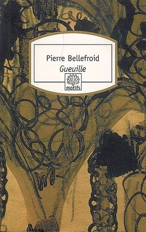 Gueuille - Pierre Bellefroid