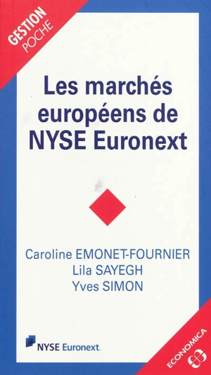 Les marchés européens de NYSE Euronext - Caroline Emonet