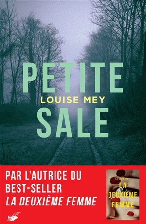 Petite sale - Louise Mey