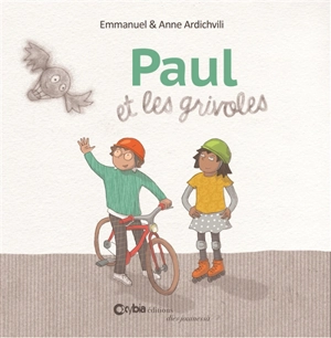 Paul et les grivoles - Emmanuel Ardichvili