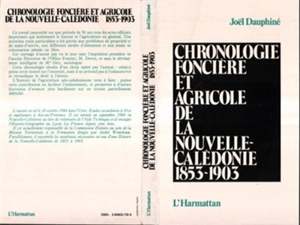 Chronologie foncière et agricole de la Nouvelle-Calédonie : 1853-1903 - Joël Dauphiné