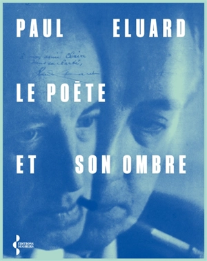 Le poète et son ombre - Paul Eluard