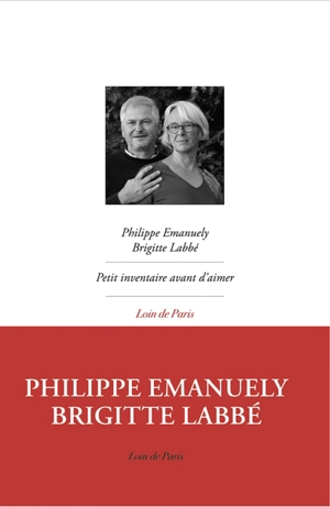 Petit inventaire avant d'aimer - Philippe Emanuely