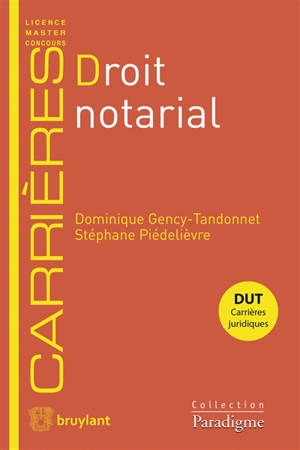 Droit notarial : DUT carrières juridiques - Dominique Gency-Tandonnet