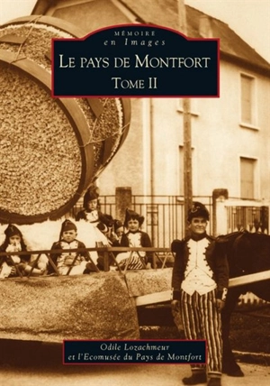 Le pays de Montfort. Vol. 2 - Odile Lozachmeur