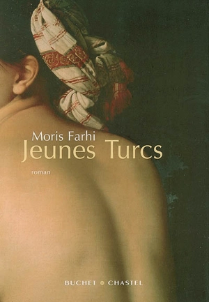 Jeunes Turcs - Moris Farhi