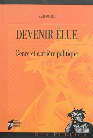 Devenir élue : genre et carrière politique - Maud Navarre