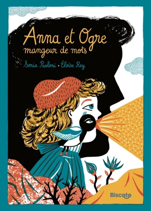 Anna et Ogre-mangeur-de-mots - Sonia Paoloni