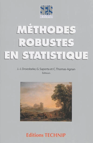 Méthodes robustes en statistique - Journées d'étude en statistique (15 ; 2014 ; Fréjus, Var)