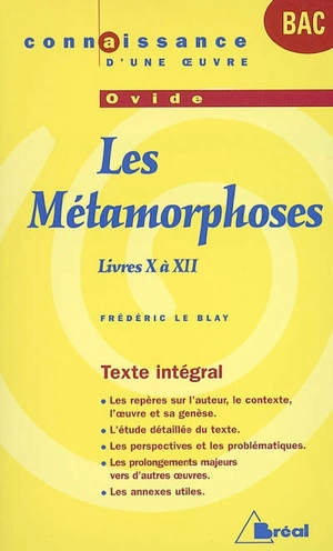 Les métamorphoses, Ovide : livres X à XII - Frédéric Le Blay