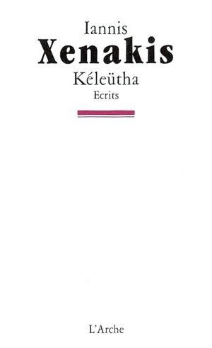 Kéleütha - Iannis Xenakis