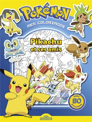 Pikachu et ses amis : mes coloriages - Guilhem Salines