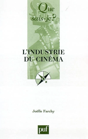 L'industrie du cinéma - Joëlle Farchy