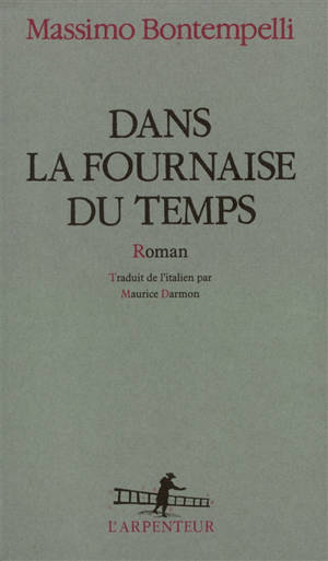 Dans la fournaise du temps - Massimo Bontempelli