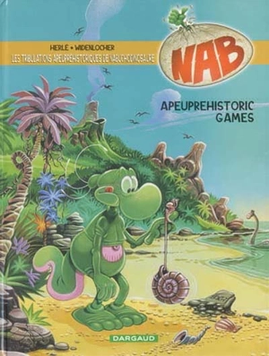 Nabuchodinosaure. Vol. 9. Apeuprehistoric games - Herlé