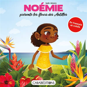 Noémie présente les fleurs des Antilles - Jade Amory