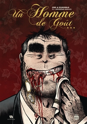 Un homme de goût. Vol. 2. Deuxième service - Eldiablo