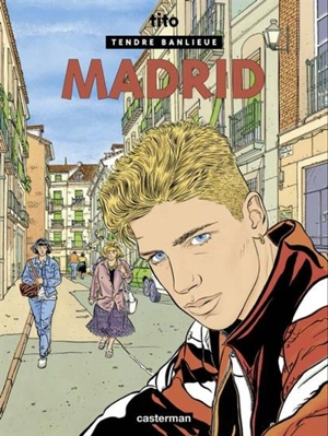 Tendre banlieue. Vol. 9. Madrid - Tito