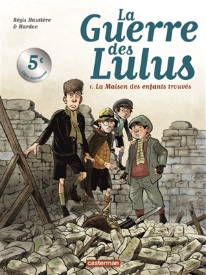 La guerre des Lulus. Vol. 6. Lucien - Régis Hautière