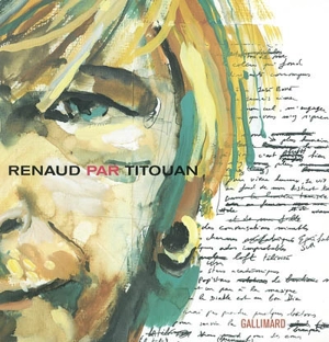 Renaud par Titouan : chronique illustrée d'un enregistrement, Bruxelles, Londres, Paris, 2001-2002 - Renaud