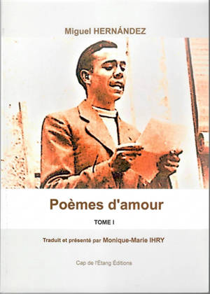 Poèmes d'amour. Vol. 1 - Miguel Hernandez
