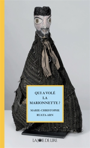 Qui a volé la marionnette ? - Marie-Christophe Arn