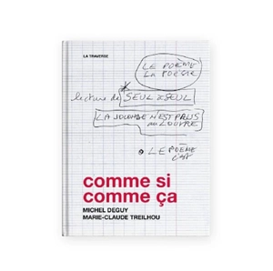 Comme si, comme ça - Michel Deguy