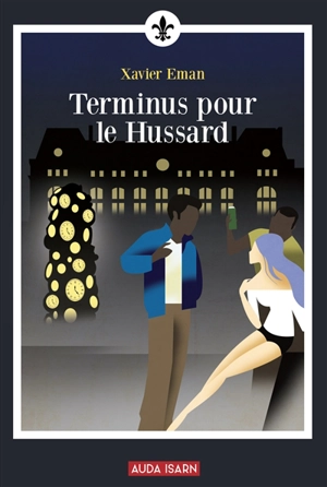 Terminus pour le Hussard - Xavier Eman