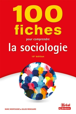 100 fiches pour comprendre la sociologie - Marc Montoussé