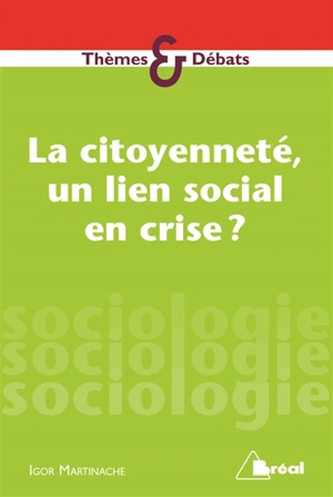 La citoyenneté, un lien social en crise ? - Igor Martinache