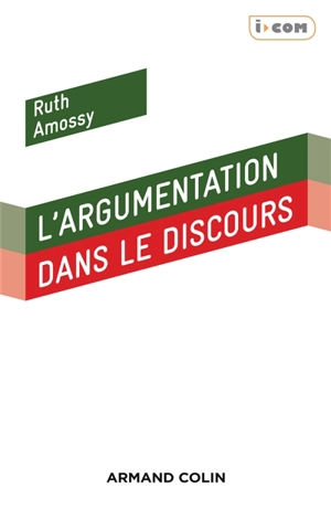 L'argumentation dans le discours - Ruth Amossy