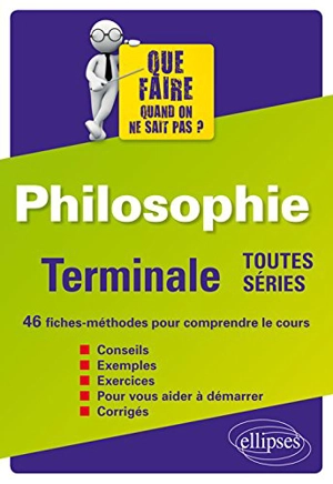 Philosophie, terminale toutes séries : 46 fiches-méthodes pour comprendre le cours - Luc Lannois