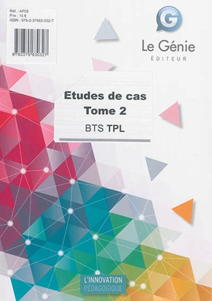 Etudes de cas : BTS TPL. Vol. 2 - Jacques Dechaume