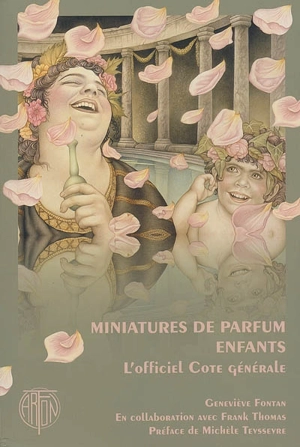 Miniatures de parfum enfants : l'officiel, cote générale - Geneviève Fontan