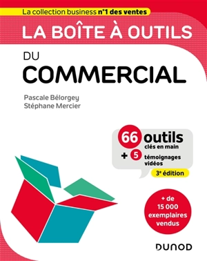 La boîte à outils du commercial : 66 outils clés en main + 5 vidéos d'approfondissement - Pascale Bélorgey