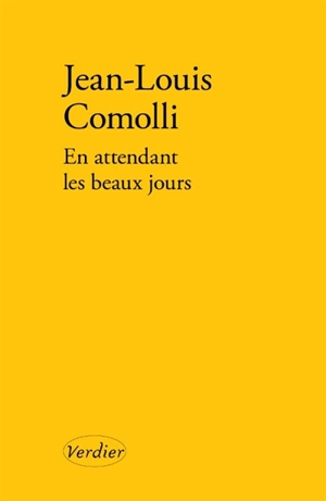 En attendant les beaux jours - Jean-Louis Comolli