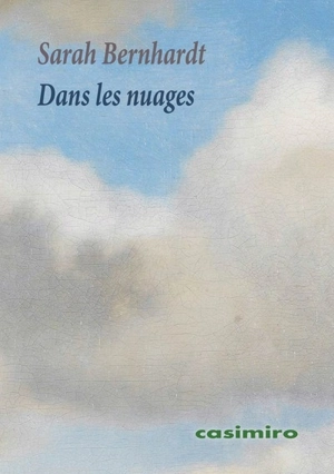 Dans les nuages : impressions d'une chaise - Sarah Bernhardt