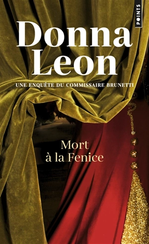 Une enquête du commissaire Brunetti. Mort à la Fenice - Donna Leon