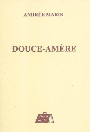 Douce-amère - Andrée Marik