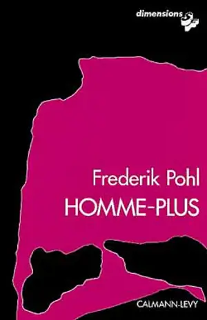 Homme-plus - Frederik Pohl