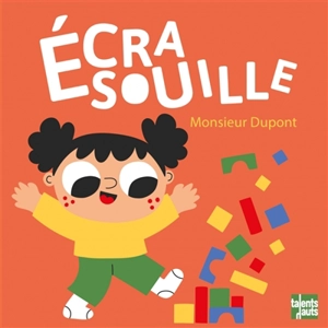 Ecrasouille - Monsieur Dupont