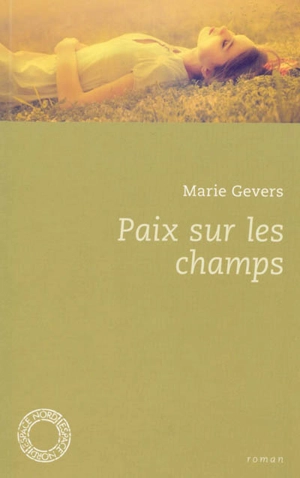 Paix sur les champs - Marie Gevers