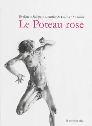 Le poteau rose - Evelyne S. Nourtier