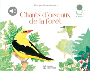 Chants d'oiseaux de la forêt - Lisa Zordan