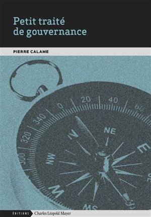 Petit traité de gouvernance - Pierre Calame