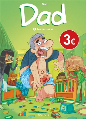 Dad. Vol. 3. Les nerfs à vif - Nob