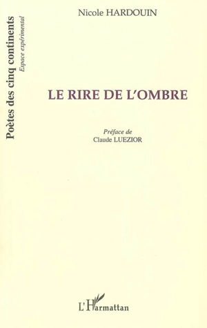 Le rire de l'ombre - Nicole Hardouin